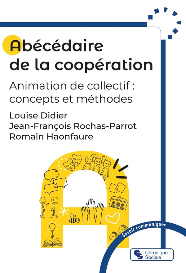 ABECEDAIRE DE LA COOPERATION - ANIMATION DE COLLECTIF : CONCEPTS ET METHODES