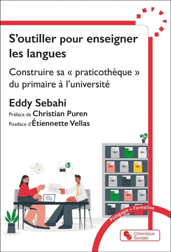 S'OUTILLER POUR ENSEIGNER LES LANGUES - CONSTRUIRE SA PRATICOTHEQUE DU PRIMAIRE A L'UNIVERSITE
