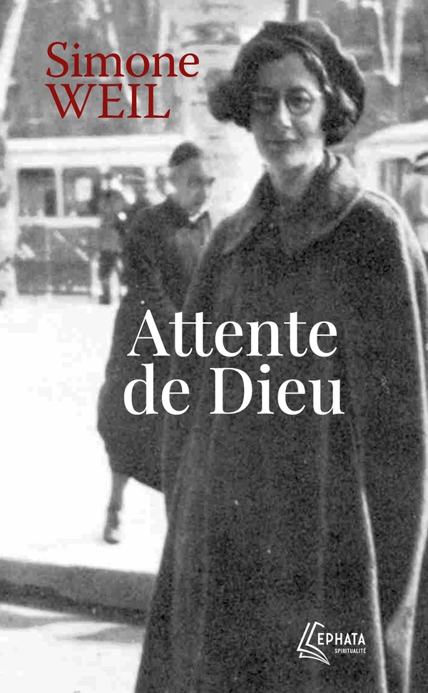 ATTENTE DE DIEU - SUIVI DE LE NOTRE PERE