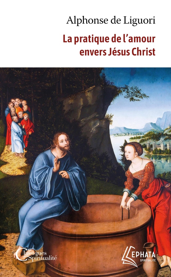LA PRATIQUE DE L'AMOUR ENVERS JESUS CHRIST