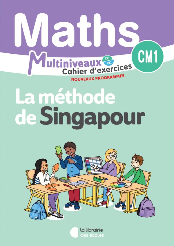 MATHEMATIQUES CM1/CM2 (2026) - METHODE DE SINGAPOUR - CAHIER D'EXERCICES CM1
