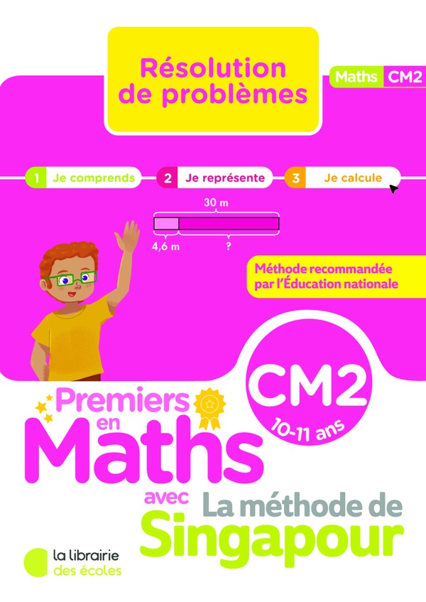 PREMIERS EN MATHS - METHODE DE SINGAPOUR - RESOLUTION DE PROBLEMES CM2 (2026)