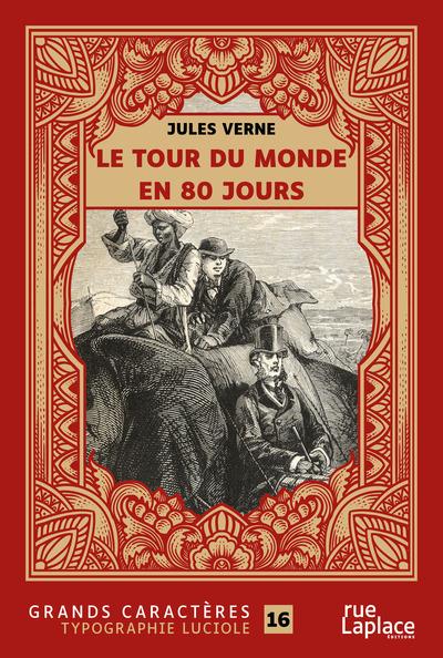 LE TOUR DU MONDE EN 80 JOURS - GRANDS CARACTERES, EDITION ACCESSIBLE POUR LES MALVOYANTS