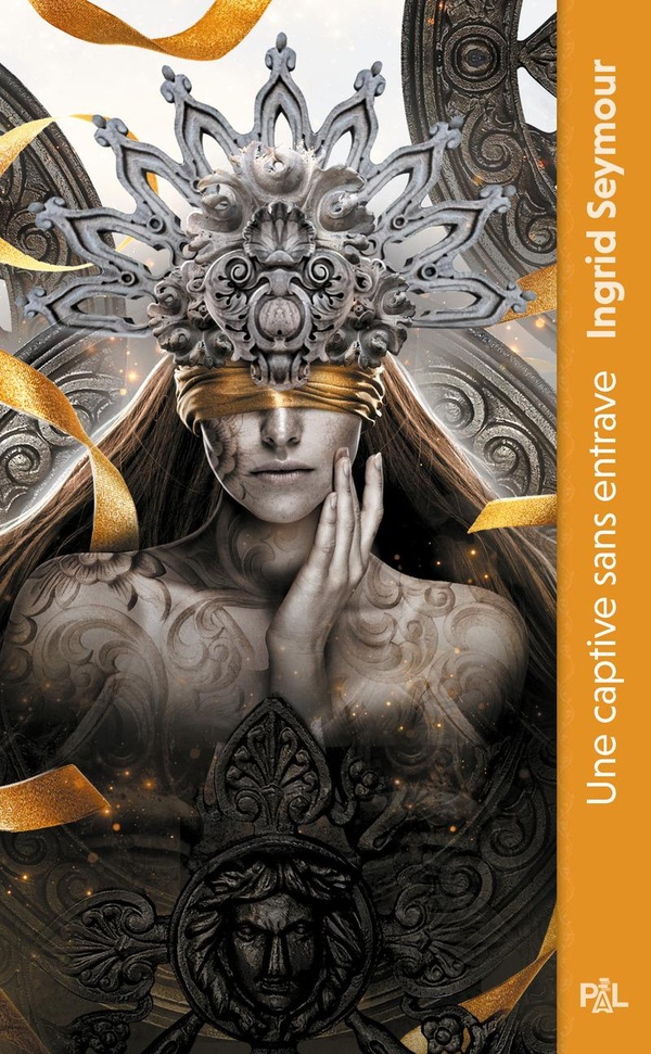 UNE CAPTIVE SANS ENTRAVE - TOME 2 LA GUERISSEUSE DE ROYAUMES - VOL02