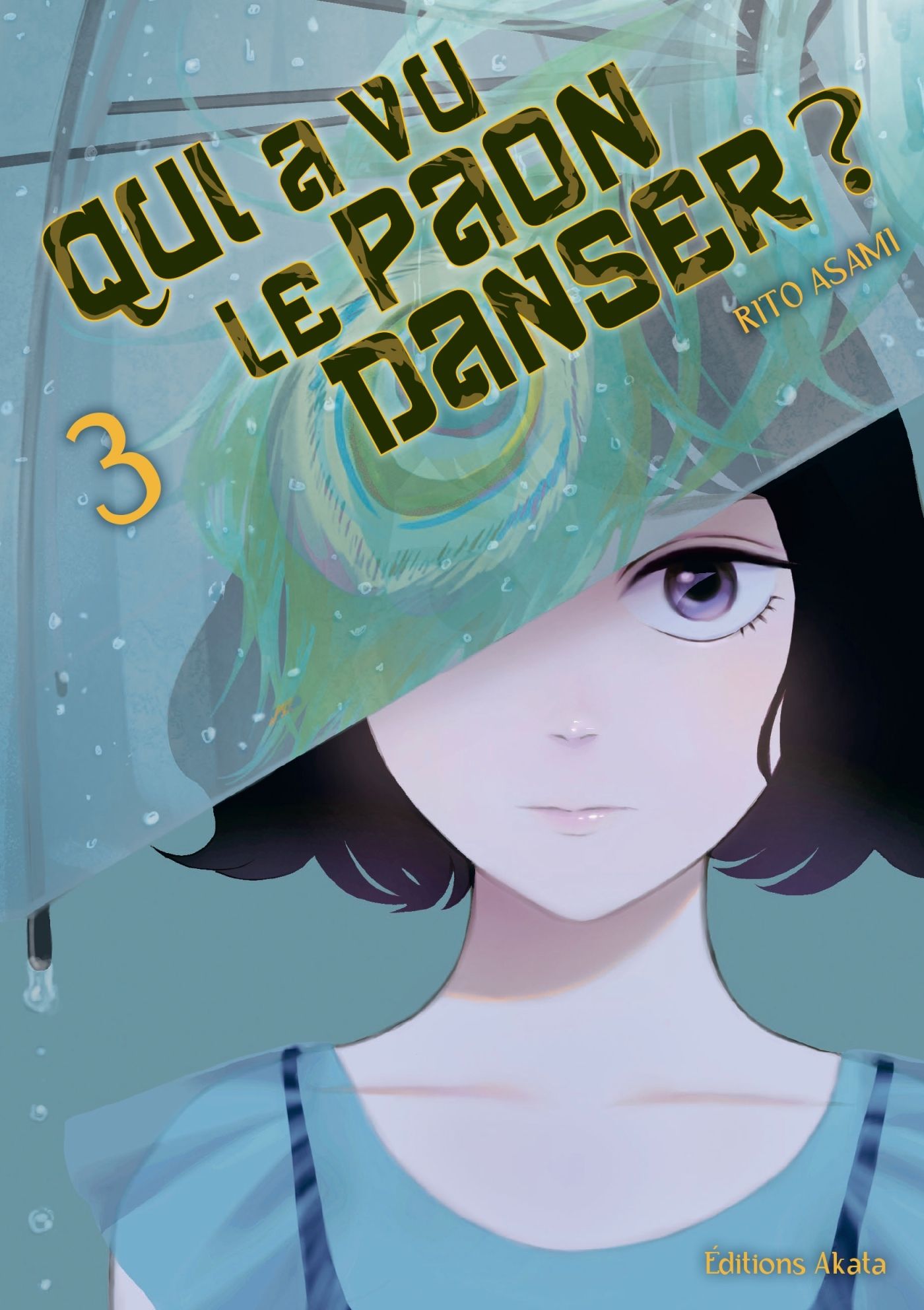 QUI A VU LE PAON DANSER ? - TOME 03