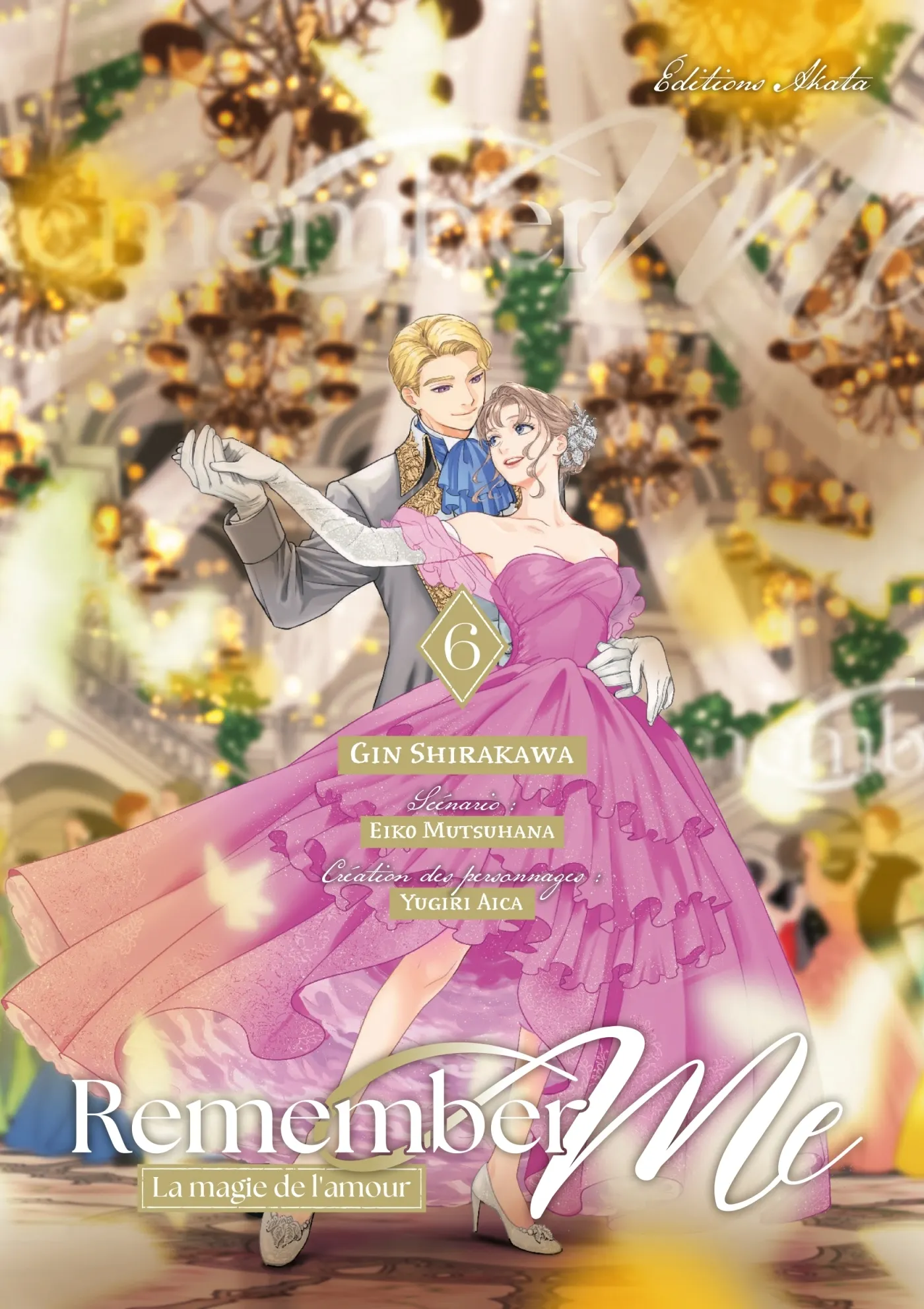 REMEMBER ME - LA MAGIE DE L'AMOUR - TOME 06 (VF)