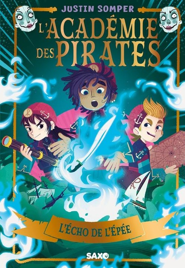 L'ACADEMIE DES PIRATES - TOME 03 L'ECHO DE L'EPEE (BROCHE) - VOL03