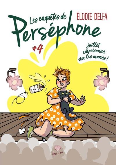T4 JUILLET EMPOISONNE, VIVE LES MARIES - LES ENQUETES DE PERSEPHONE