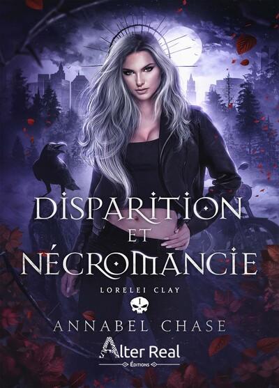 DISPARITION ET NECROMANCIE - LORELEI CLAY - T01