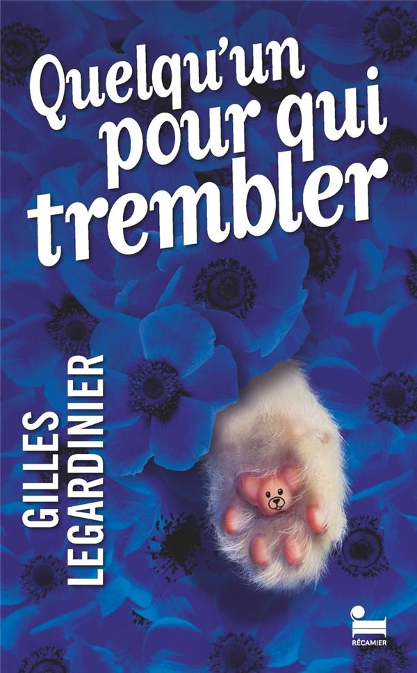 QUELQU'UN POUR QUI TREMBLER