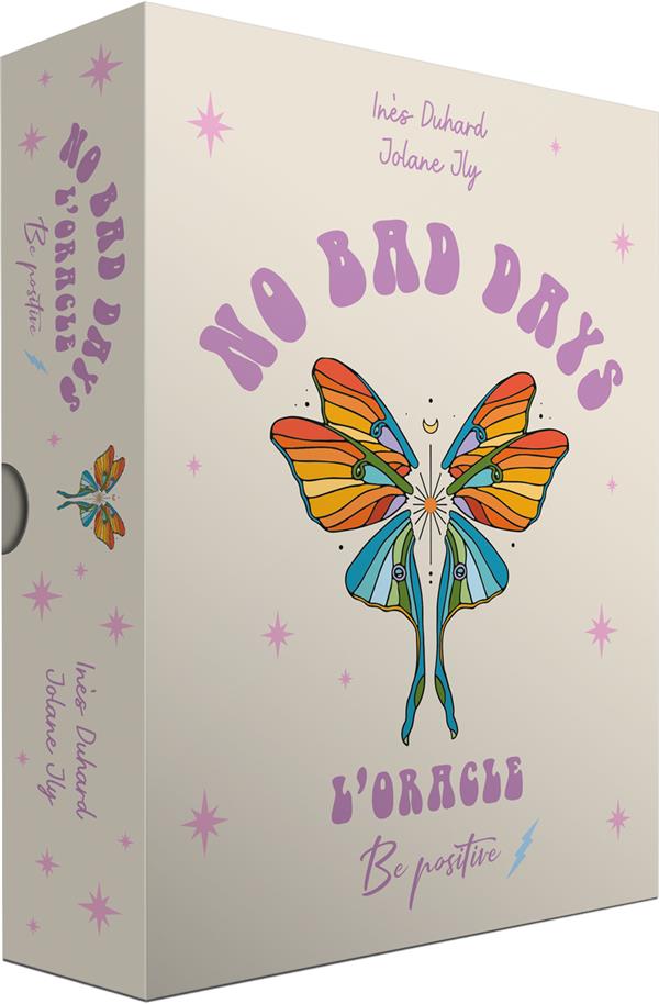 NO BAD DAYS - L'ORACLE BE POSITIVE