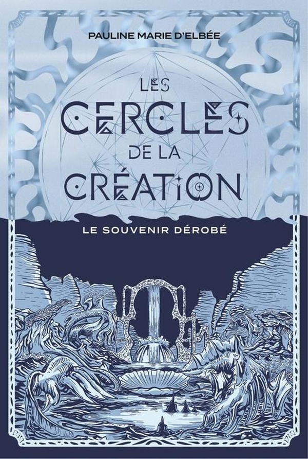 LES CERCLES DE LA CREATION - TOME 2 LE SOUVENIR DEROBE - VOL02