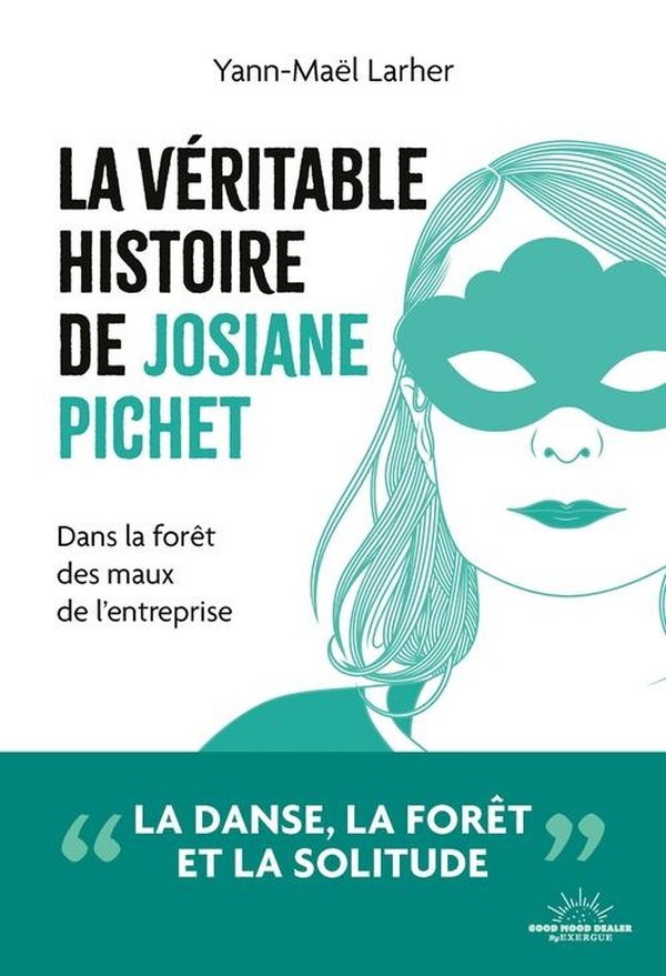 LA VERITABLE HISTOIRE DE JOSIANE PICHET