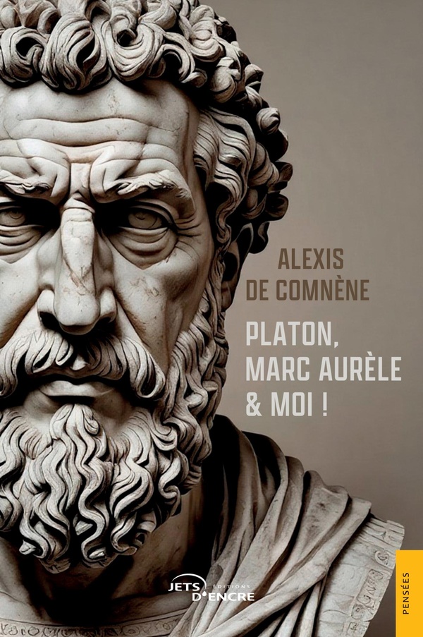 PLATON, MARC AURELE & MOI