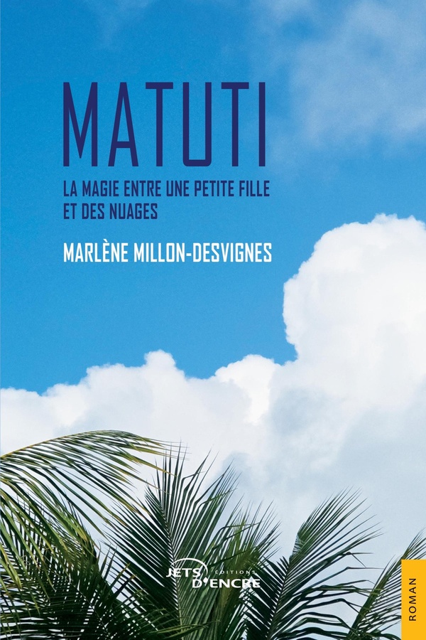 MATUTI - LA MAGIE ENTRE UNE PETITE FILLE ET DES NUAGES