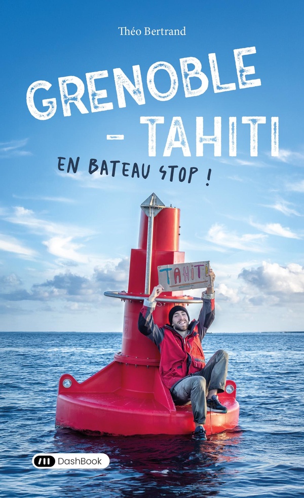 GRENOBLE - TAHITI EN BATEAU STOP
