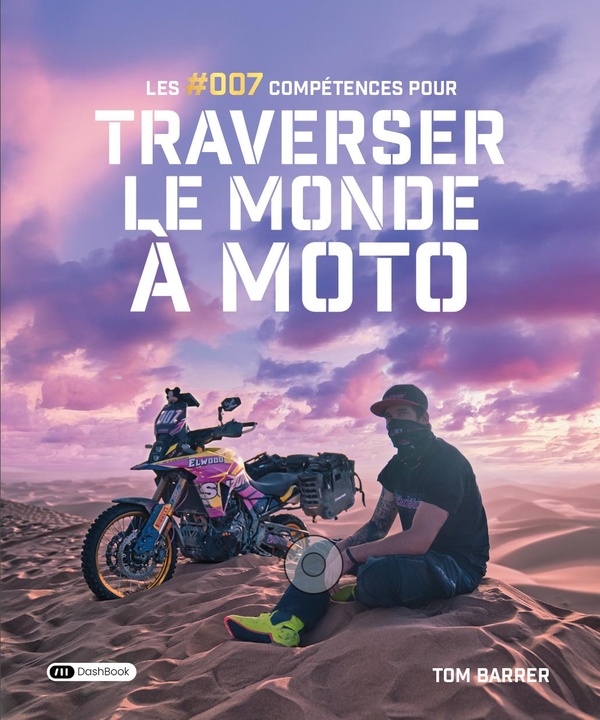 LES #007 COMPETENCES POUR TRAVERSER LE MONDE A MOTO