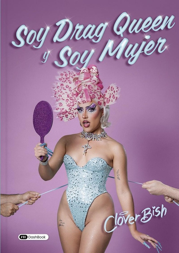 SOY DRAG QUEEN Y SOY MUJER
