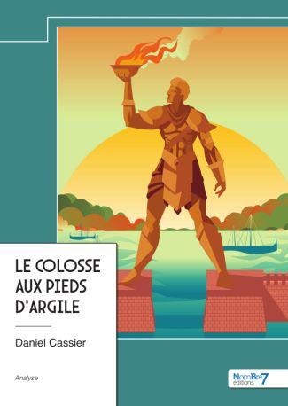 LE COLOSSE AUX PIEDS D'ARGILE