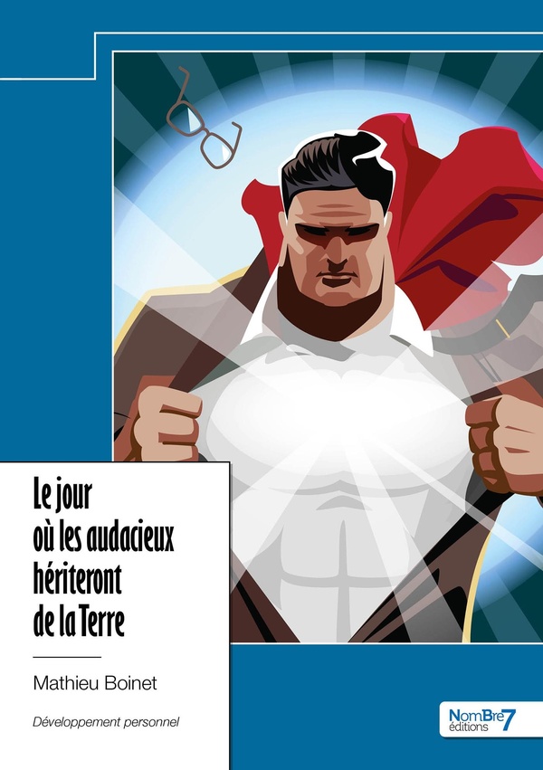LE JOUR OU LES AUDACIEUX HERITERONT DE LA TERRE