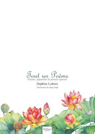 TOUT UN POEME - POESIES, AQUARELLES & PENSEES EPARSES