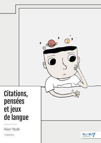 CITATIONS, PENSEES ET JEUX DE LANGUE