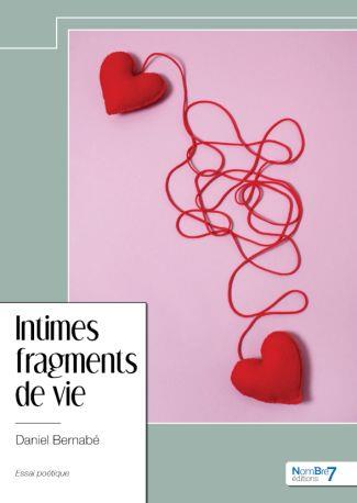 INTIMES FRAGMENTS DE VIE