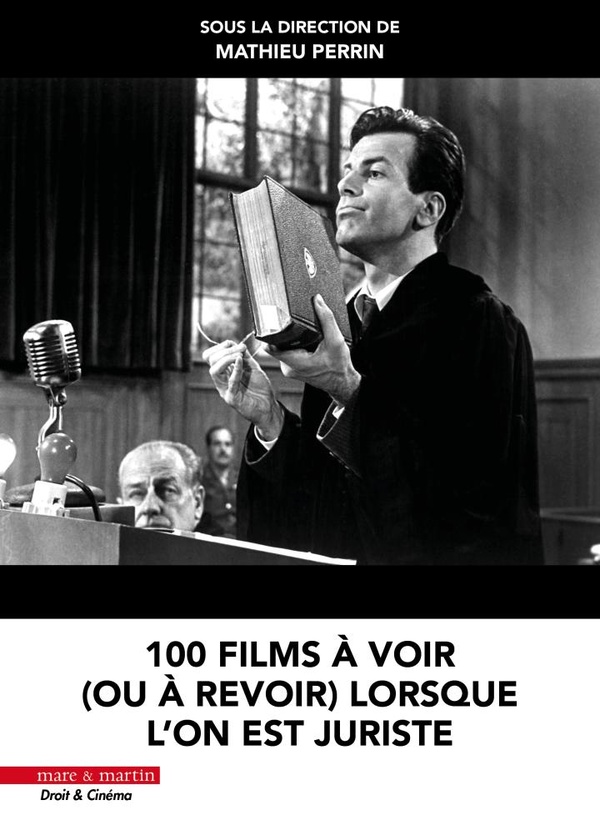 100 FILMS A VOIR (OU A REVOIR) LORSQUE L'ON EST JURISTE
