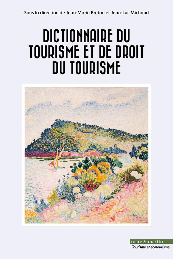 DICTIONNAIRE DU TOURISME ET DE DROIT DU TOURISME