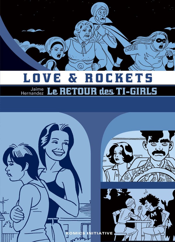 LOVE AND ROCKETS : LE RETOUR DES TI-GIRLS