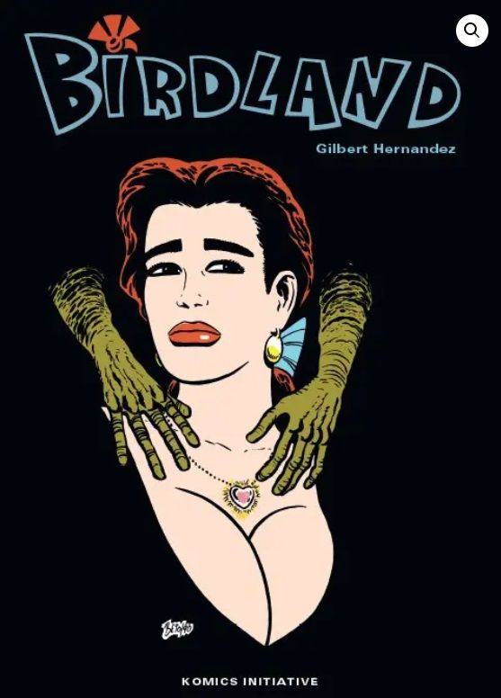 LES CHRONIQUES DE LOVE & ROCKETS - T01 - BIRDLAND