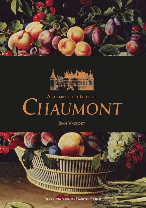 A LA TABLE DU CHATEAU DE CHAUMONT
