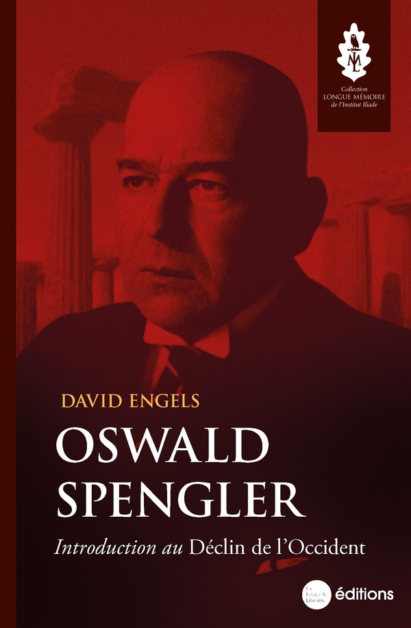 OSWALD SPENGLER - INTRODUCTION AU DECLIN DE L'OCCIDENT