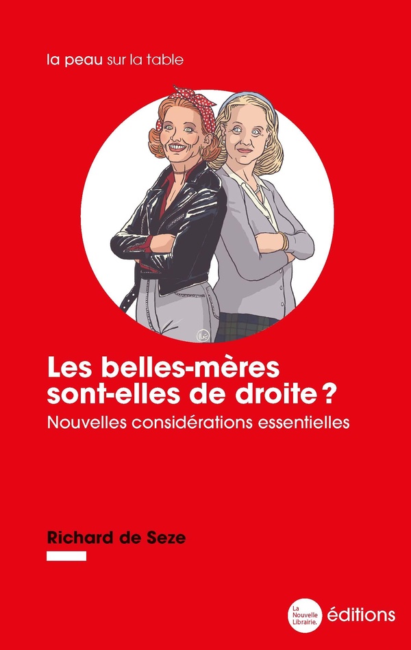 LES BELLES-MERES SONT-ELLES DE DROITE ? - NOUVELLES CONSIDERATIONS ESSENTIELLES