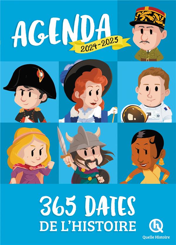 AGENDA 2024-2025 - 365 DATES DE L'HISTOIRE