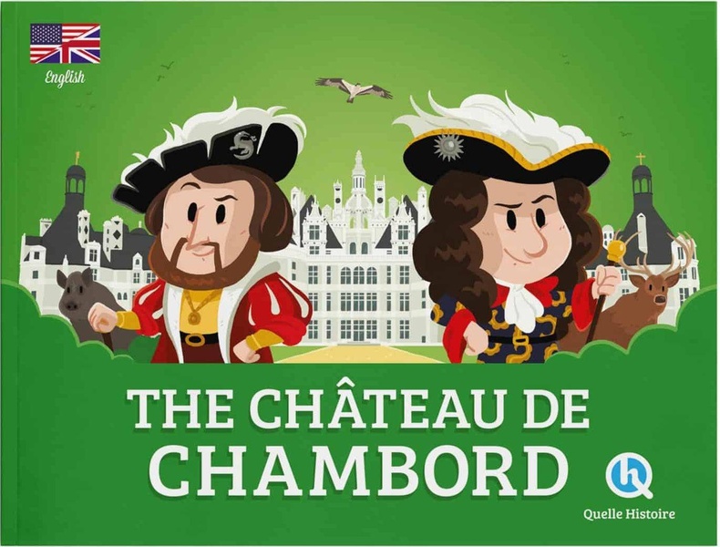 THE CHATEAU DE CHAMBORD (VERSION ANGLAISE)