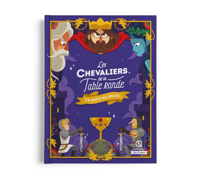 LES CHEVALIERS DE LA TABLE RONDE - LA QUETE DU GRAAL