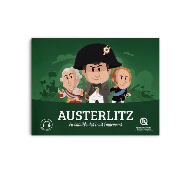 AUSTERLITZ - LA BATAILLE DES TROIS EMPEREURS