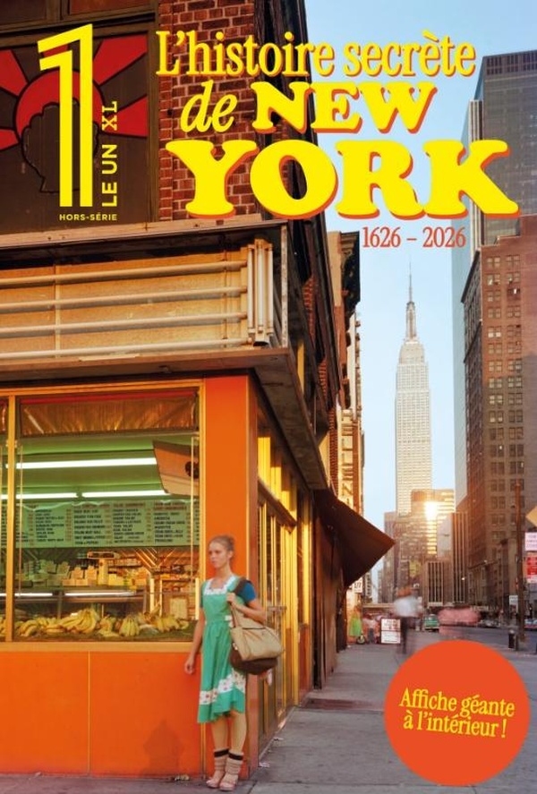 LE 1 XL - L'HISTOIRE SECRETE DE NEW YORK (1626-2026)