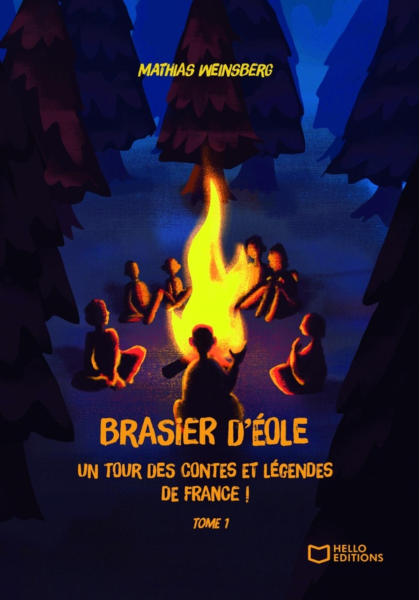 BRASIER D'EOLE, UN TOUR DES CONTES ET LEGENDES DE FRANCE - TOME I