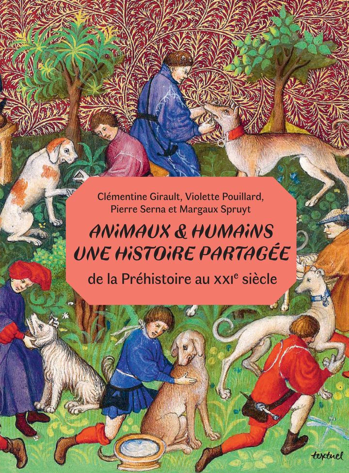 ANIMAUX ET HUMAINS : UNE HISTOIRE PARTAGEE - DE LA PREHISTOIRE AU XXIE SIECLE