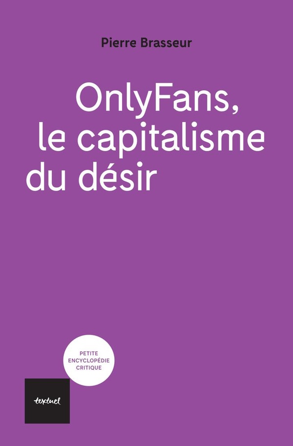 ONLYFANS, LE CAPITALISME DU DESIR