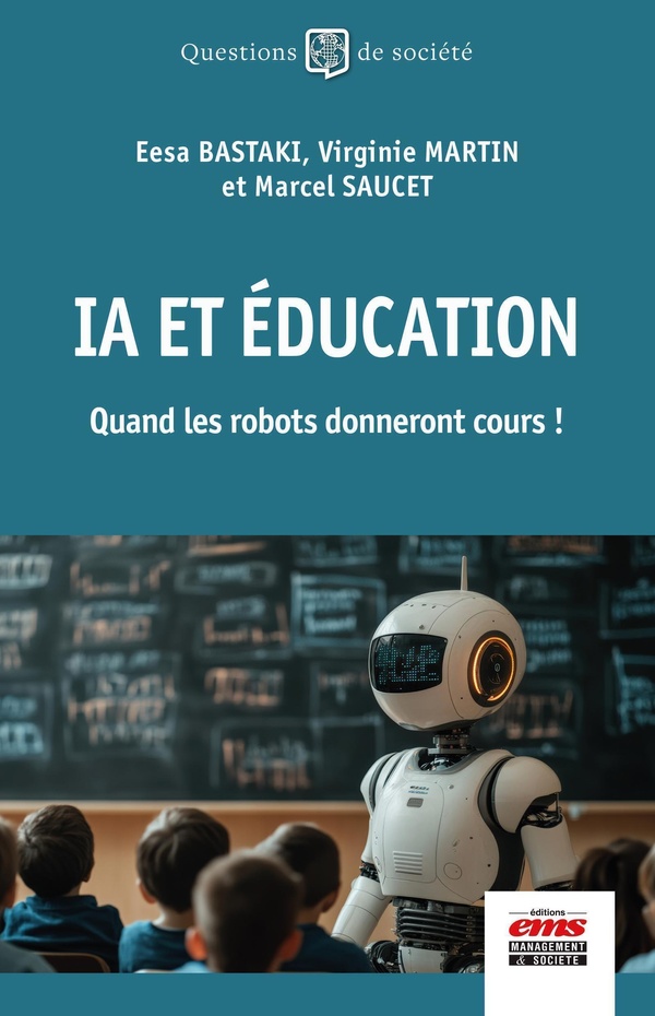 IA ET EDUCATION - QUAND LES ROBOTS DONNERONT COURS !