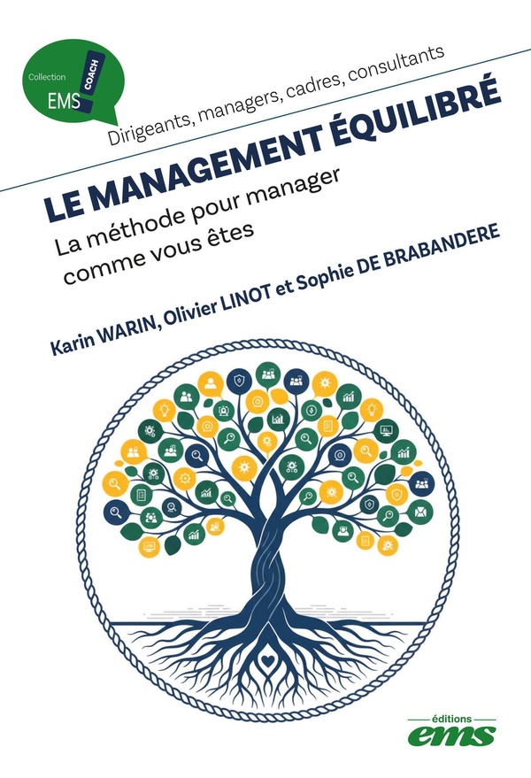 LE MANAGEMENT EQUILIBRE - LA METHODE POUR MANAGER COMME ON EST