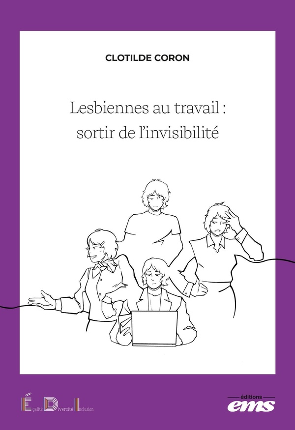 LESBIENNES AU TRAVAIL : SORTIR DE L'INVISIBILITE