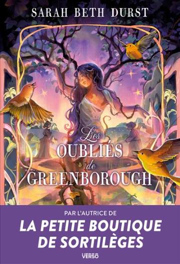 LES OUBLIES DE GREENBOROUGH - PAR L'AUTRICE DE LA PETITE BOUTIQUE DE SORTILEGES