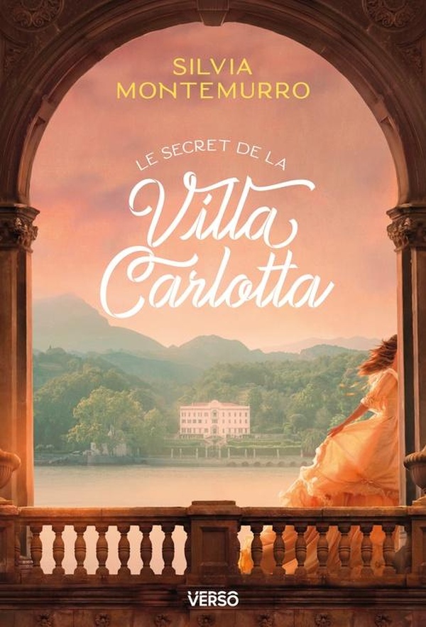 LE SECRET DE LA VILLA CARLOTTA - LES VILLAS DU LAC DE COME, VOL. 1