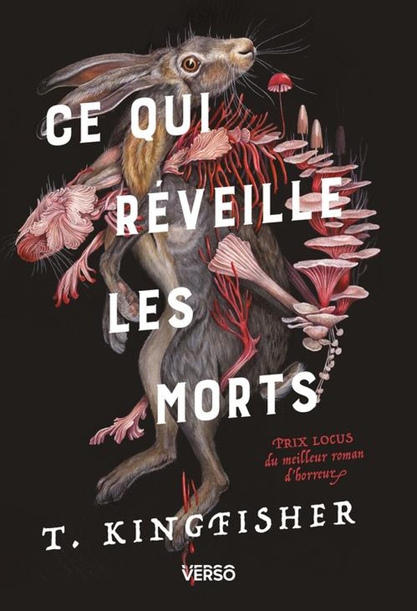 CE QUI REVEILLE LES MORTS - PRIX LOCUS DU MEILLEUR ROMAN D'HORREUR - LA TRILOGIE D'HORREUR SWORN SOL