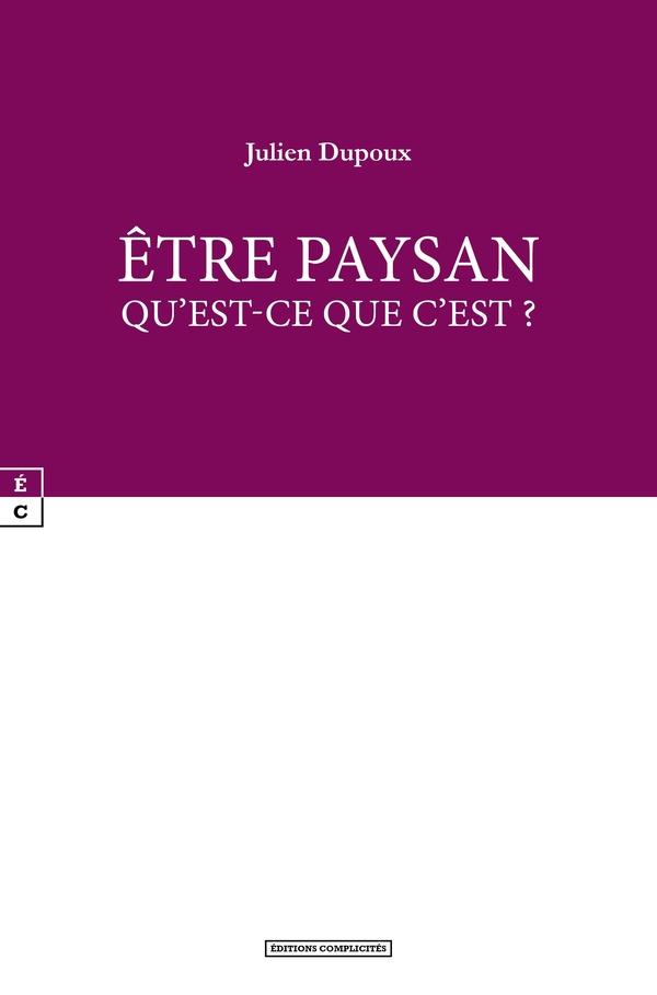 ETRE PAYSAN : QU'EST-CE QUE C'EST ?