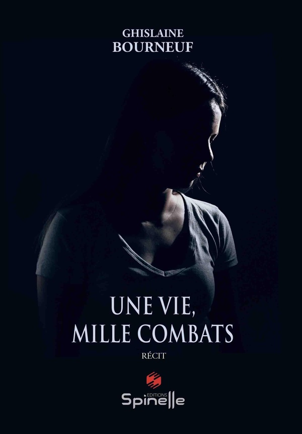 UNE VIE, MILLE COMBATS